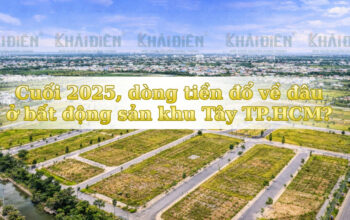 Cuối 2025, dòng tiền đổ về đâu ở bất động sản khu Tây TP.HCM_