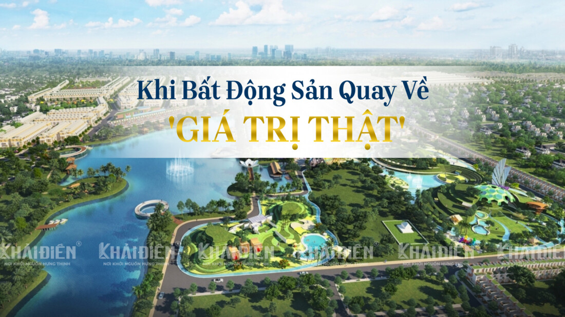 Khi Bất Động Sản Quay Về Giá Trị Thật