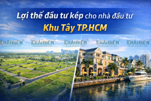 Lợi thế đầu tư kép cho nhà đầu tư khu Tây TP.HCM